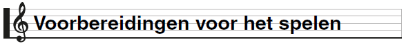 Voorbereiding voor het spelen